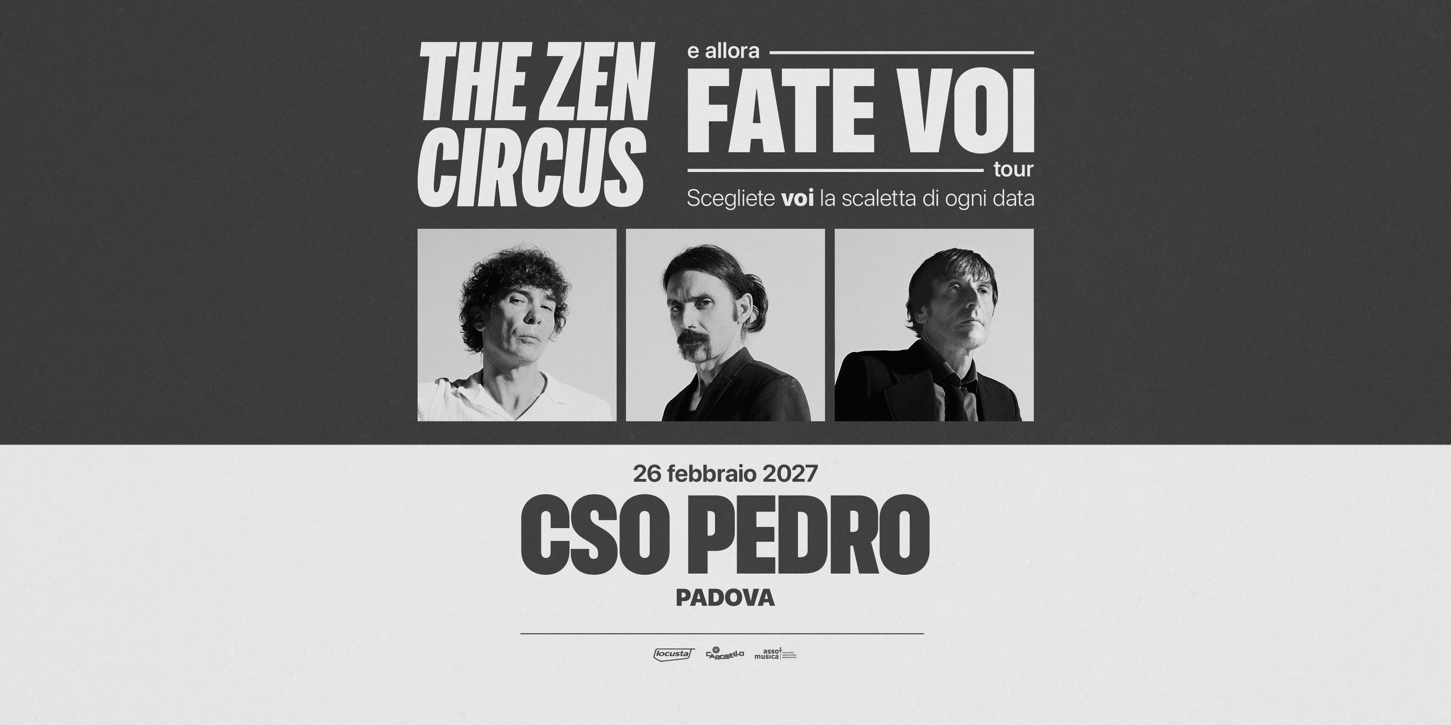 26.02.2027 / THE ZEN CIRCUS - Fate voi Tour 2027 @ CSO Pedro - Padova