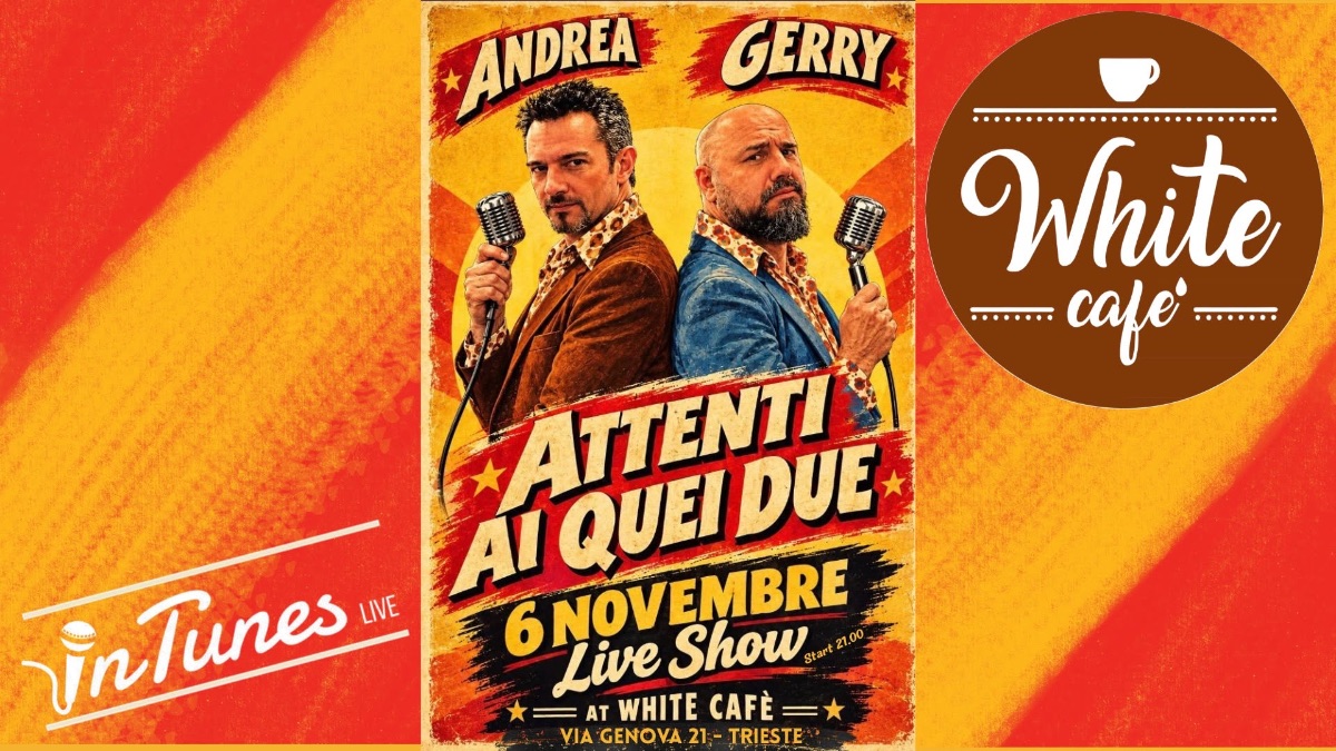 ATTENTI A QUEI DUE