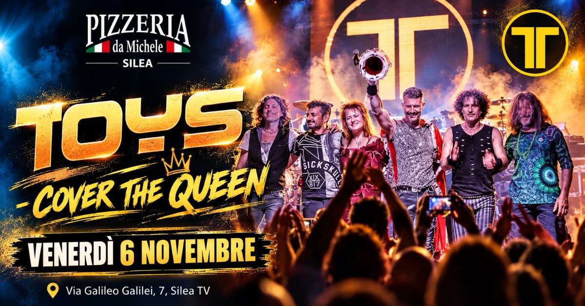 🎸TOYS DINNER SHOW - I GRANDI SUCCESSI DEI QUEEN DAL VIVO