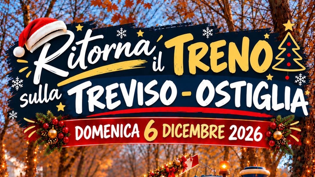 RITORNA IL TRENO SULLA TREVISO - OSTIGLIA